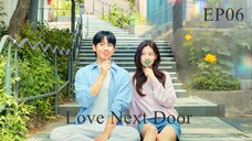 Love Next Door__EP06. ENG SUB (2024)