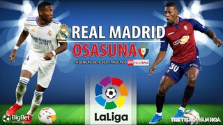 NHẬN ĐỊNH BÓNG ĐÁ | Real Madrid vs Osasuna (2h30 ngày 28/10). ON Football trực tiếp bóng đá La Liga