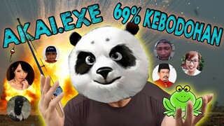 AKAI.EXE - 69% KEBODOHAN