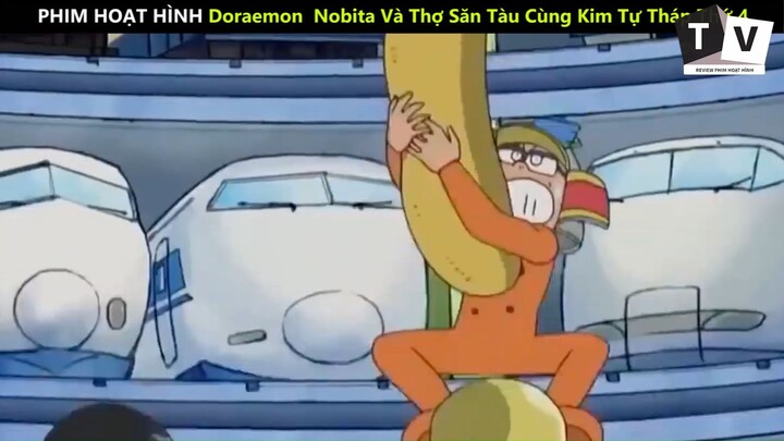 Doraemon Tập Đặc Biệt Nobita Và Thợ Săn Tàu Cùng Kim Tự Tháp Thứ 4_phần 4