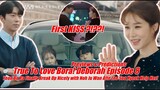 True To Love Bora! Deborah Episode 8 Eng Sub Previews Yeon Bo Ra Finally Break Up Nicely & Happy