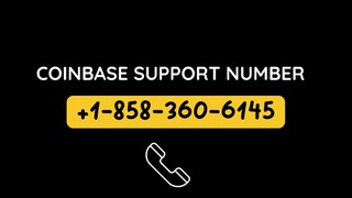 Coinbase Support Number, ☘️+1(858.⤽360⤿.6145Coinbase Toll Free