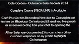 Cole Gordon  course - Outsource Sales Secrets 2024 download