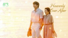 Heavenly Ever After-S1E3 2025 الترجمة العربية