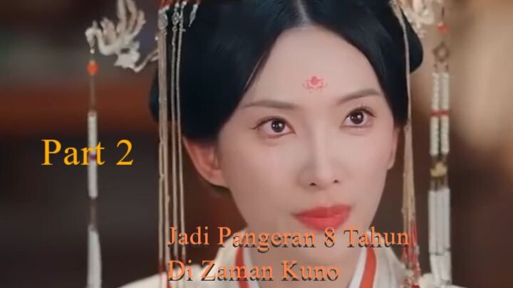 Jadi Pangeran 8 Tahun Di Zaman Kuno 720 | Part 2