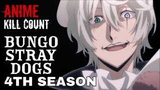 Bungo Stray Dogs 4th Season (2023) ANIME KILL COUNT