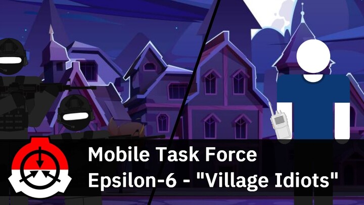 MTF Pembersih dan Pengurus Kota-Kota - Mobile Task Force Epsilon-6 "Village Idiots"