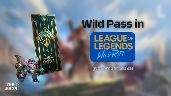 Wild Pass in League of Legends: Wild Rift | Ichiro Yamazaki TV