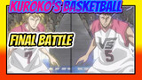 Come! Our Final Battle! | Kuroko's Basketball Epic AMV