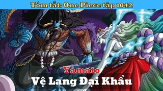 ALL IN ONE: One Piece Tập 1042 - Yamato Biến Hình Sói Trắng |Tóm Tắt Anime Hay