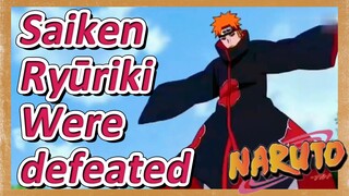 Saiken Ryūriki Were defeated