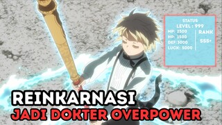 Reinkarnasi Jadi Dokter Overpower