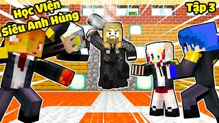 HỌC VIỆN SIÊU ANH HÙNG TẬP 3:  THẦY GIÁO THOR TỔ CHỨC ĐẤU ĐỘI * SỨC MẠNH THẬT SỰ CỦA ABY!!!