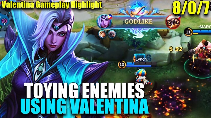 GODLIKE!!! TOYING ENEMIES USING VALENTINA | VALENTINA GAMEPLAY 2022 | MLBB