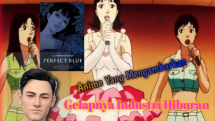 Ini alasan kenapa kamu harus menonton Anime Perfect Blue!!