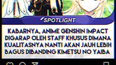 Apakah anime Genshin Impact akan mengalahkan anime Kimetsu no Yaiba? 😐