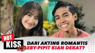 Berawal Dari Akting Romantis, Hubungan Eby & Pipit Kian Dekat? | Hot Kiss