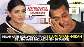 TERKUAK ALASAN SALMAN KHAN BELUM NIKAH-NIKAH ( ͠⚈ ︵ ͠⚈) INILAH ARTIS BOLLYWOOD YANG BELUM NIKAH