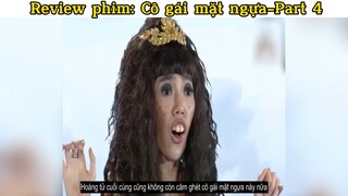 Rv phim: Cô gái mặt ngựa-part4#reviewphim#tt#phimhaynhat