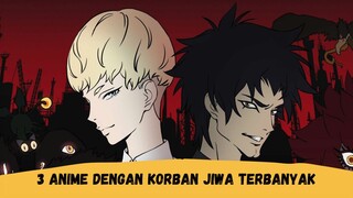 3 Anime Dengan Korban Jiwa Paling Banyak