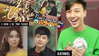KathNiel | 2 Good 2 Be True | Teaser | REACTION | Kathryn Bernardo and Daniel Padilla