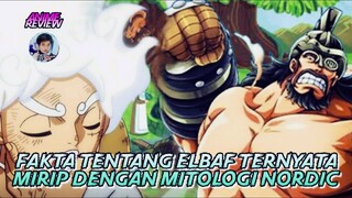 Faktanya Elbaf Bukanlah Sebuah Pulau Part 1