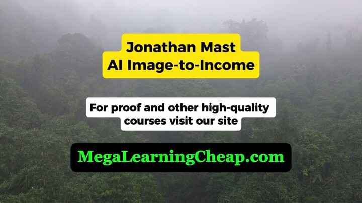 Jonathan Mast – AI Image-to-Income