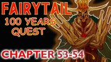 Fairy Tail 100 Years Quest Chapter 53-54 | Wood God Dragon Aldron Human Form Nagpakita Na!ðŸ˜±