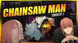 Chainsaw Man Official Trailer 2 | MEGA REACTION MASHUP