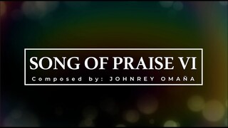 SONG OF PRAISE PART  I  VI