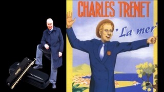 harmonica - La MER de Charles Trenet