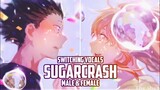 Nightcore - SugarCrash! (Male & Female Cover) (Switching Vocals) Lyrics