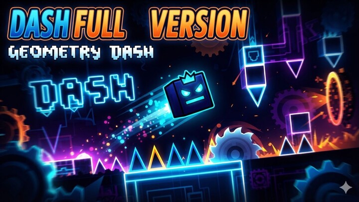 Geometry dash level dash full version