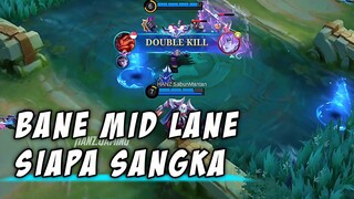BANE FULL POWER DI MID LANE 😎