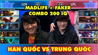 [All Star 2019] Hàn Quốc vs Trung Quốc, Faker và Madlife thực hiện Combo 200 IQ nổ tung sân khấu