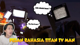 INI DIA PESAN RAHASIA SUARA DARI TITAN TV MAN PADA EPISODE 68 PART 1 ! Ternyata ini yang dikatakan