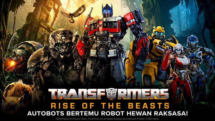 TRANSFORMERS: RISE OF THE BEASTS (2023) SUB INDO