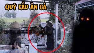 Kinh Hoàng Quỷ Cẩu Bắt Gà Ăn Thịt Xong Rồi Muốn Ăn Thịt Cả Lộc Quỷ Mắt Đỏ|Phim Ma