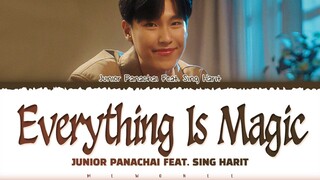 【Junior Panachai feat. Sing Harit】 Everything is Magic (พลังวิเศษของคนไม่พิเศษ)