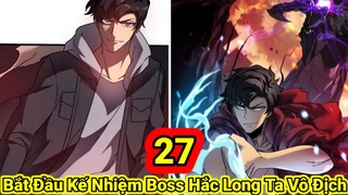 Tập 18: Vừa Kế Nhiệm Boss Hắc Long, Ta Trở Thành Vô Địch, Đánh Tan Bang Hội Cấp SSS