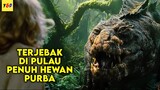 Terjebak Di Pulau Tengkorak - ALUR CERITA FILM King Kong