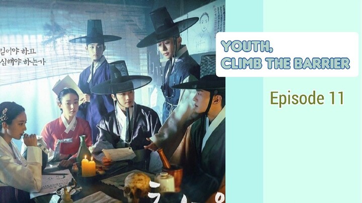 Youth, Climb the Barrier Episode Eleven
