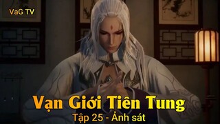 Vạn Giới Tiên Tung Tập 25 - Ảnh sát