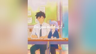 Can i steal it from you??🥰🥰 ndt127 ig_team🌱 pg_team🐧 anime edit music lyrics chill xuhuong fyp foryou