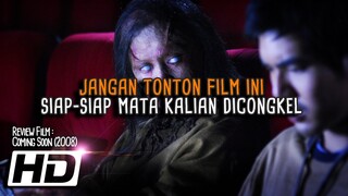 Film Terkutuk Bisa Bikin Kalian Kehilangan Mata - Review Film Coming Soon (2008)