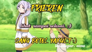 [AMV] [FRIEREN SANG PENYIHIR BOTOL YAKULT 🙃]