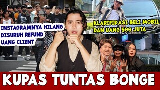 Instagram Bonge Hilang dan Diminta Kembalikan Uang Client | Kupas Tuntang Bonge