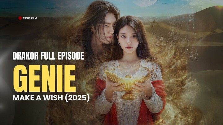 GENIE, MAKE A WISH (2025) - FULL EPS