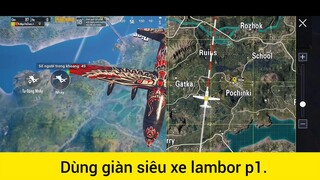 Dùng giàn siêu xe lambor p1