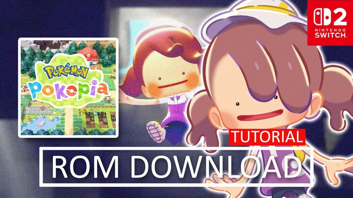 DOWNLOAD & PLAY POKÉMON POKOPIA (ROM)(NSW2)